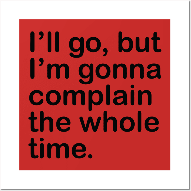 I'll go, but I'm gonna complain the whole time. Wall Art by Julia's Creations